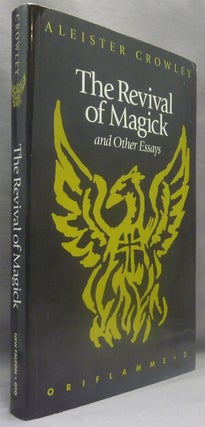 Item #69715 The Revival of Magick and Other Essays. Oriflamme 2. Aleister CROWLEY, Hymenaeus...