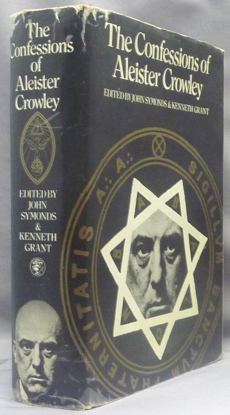 Item #69740 The Confessions of Aleister Crowley. An Autohagiography. Aleister CROWLEY, John Symonds, Kenneth Grant, From the library of Oliver Marlow Wilkinson.
