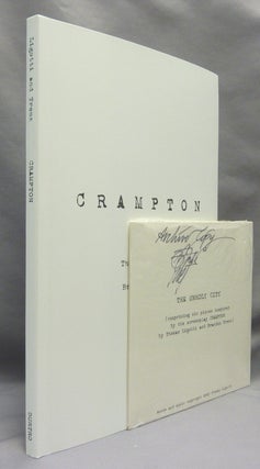 Item #69743 Crampton: a Screenplay [ Book ] & The Unholy City Comprising Six Pieces Inspired by...