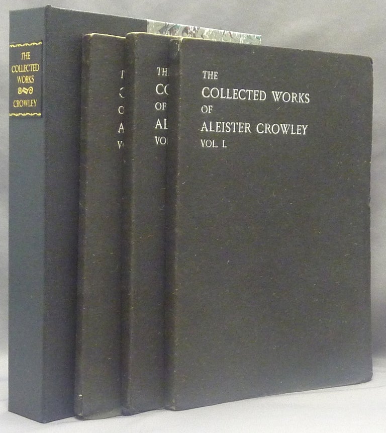 Item #69746 The Works of Aleister Crowley [ The Collected Works of Aleister Crowley ] (in 3 Volumes). Aleister CROWLEY.