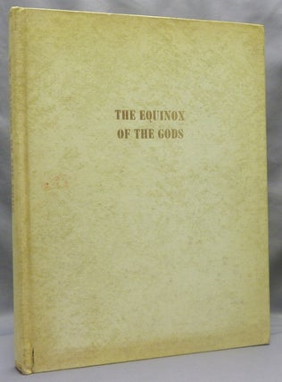 Item #69759 The Equinox of the Gods. Aleister CROWLEY