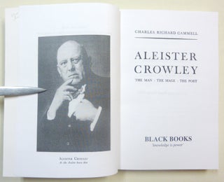 Aleister Crowley; The Man: The Mage: The Poet.