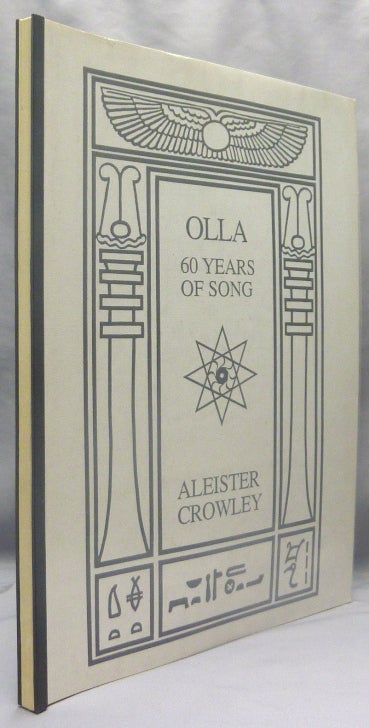 Item #69772 Olla. 60 Years of Song. Aleister CROWLEY.