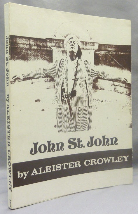 Item #69773 John St. John. Aleister CROWLEY.