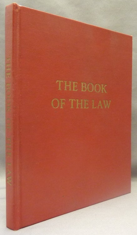 Item #69774 The Book of the Law (Technically Called Liber AL vel Legis Sub Figura CCXX As Delivered by XCIII = 418 to DCLXVI). Aleister CROWLEY.