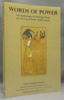 Item #69790 Words of Power; An Anthology of Writings from O.T.O. Local Body Publications. Frater...