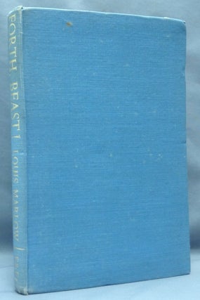 Item #69810 Forth, Beast! Louis MARLOW, Louis Umfreville Wilkinson, Aleister Crowley