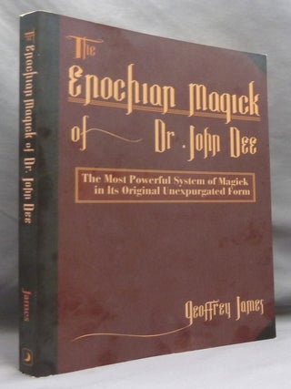 The Enochian Magick of Dr. John Dee.