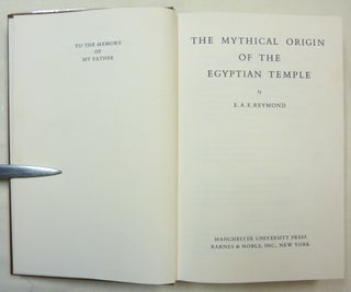 The Mythical Origin of the Egyptian Temple.