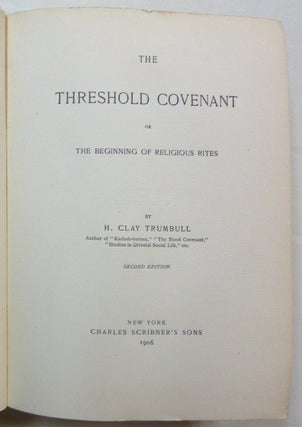The Threshold Covenant; The Beginning of Religious Rites.