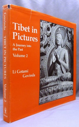 Tibet in Pictures. A Journey into the Past. Volume 1 Expedition to Central Tibet; Volume 2 Expedition to Western Tibet [ Cover Title: Tibet in Pictures. A Journey into the Past ] 2 Volume Set.