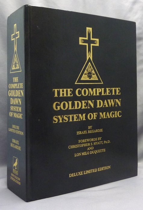 Item #69911 The Complete Golden Dawn System of Magic. the Hermetic Order of the.. Golden Dawn, Israel REGARDIE, Ph D. Christopher S. Hyatt, Lon Milo DuQuette, James Strain.