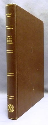Item #69918 Laws of the Fraternity of the Rosie Crosse (Themis Aurea). Rosicrucian, Michael....