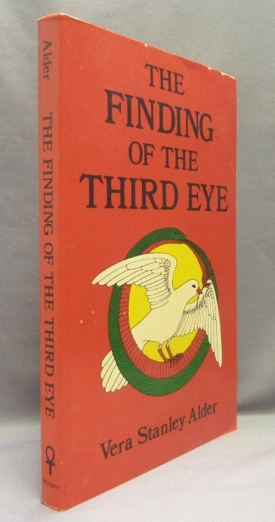 Item #69919 The Finding of the Third Eye. Third Eye, Vera Stanley ALDER.