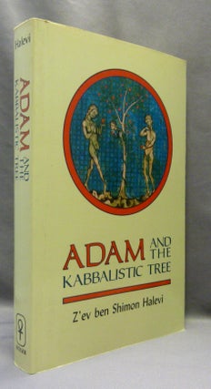 Item #69927 Adam and the Kabbalistic Tree. Kabbalah, Z'ev ben Shimon HALEVI