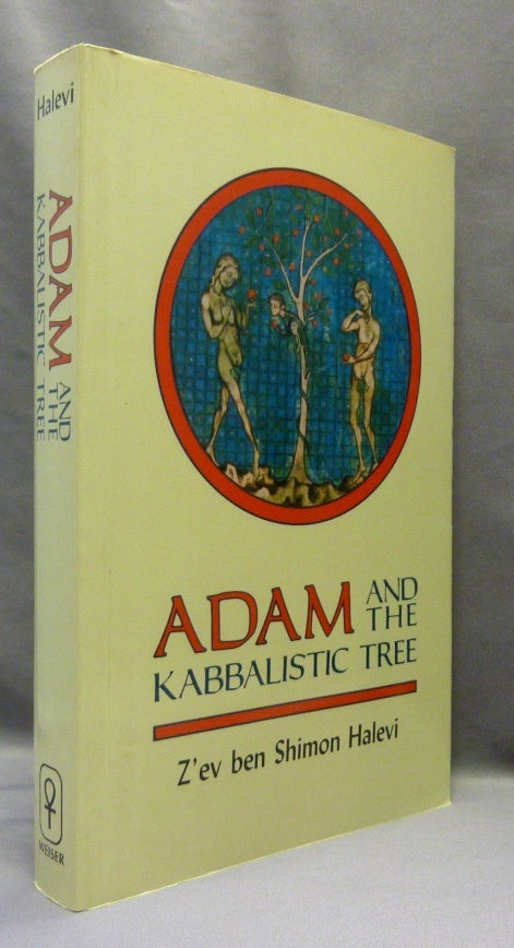 Item #69927 Adam and the Kabbalistic Tree. Kabbalah, Z'ev ben Shimon HALEVI.