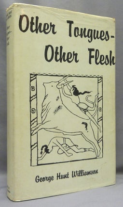 Item #69968 Other Tongues - Other Flesh. UFOs, George Hunt WILLIAMSON