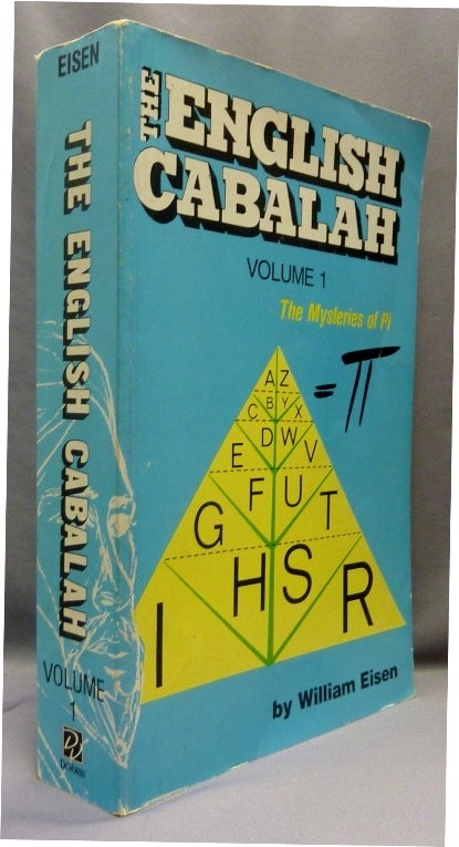 Item #70025 The English Cabalah, The Mysteries of Pi ( Volume I ). William EISEN.