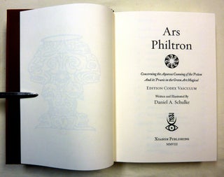 Ars Philtron: Concerning the Aqueous Cunning Of the Potion And Its Praxis in the Green Arte Magical.