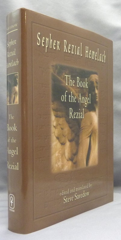 Item #70051 Sepher Rezial Hemelach. The Book of the Angel Rezial. Steve SAVEDOW.