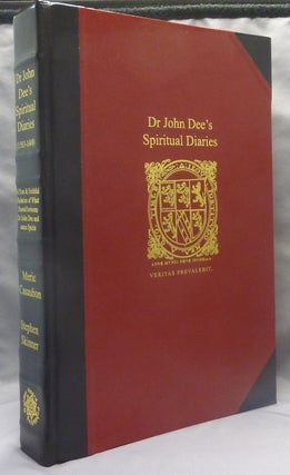Item #70059 Dr John Dee's Spiritual Diaries (1583-1608). Being a reset and corrected edition of...