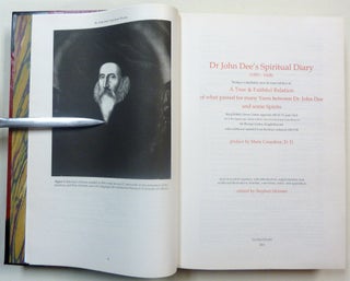 Dr John Dee's Spiritual Diaries (1583-1608). Being a reset and corrected edition of a True & Faithful Relation of what Passed for many Years between Dr John Dee and Some Spirits.