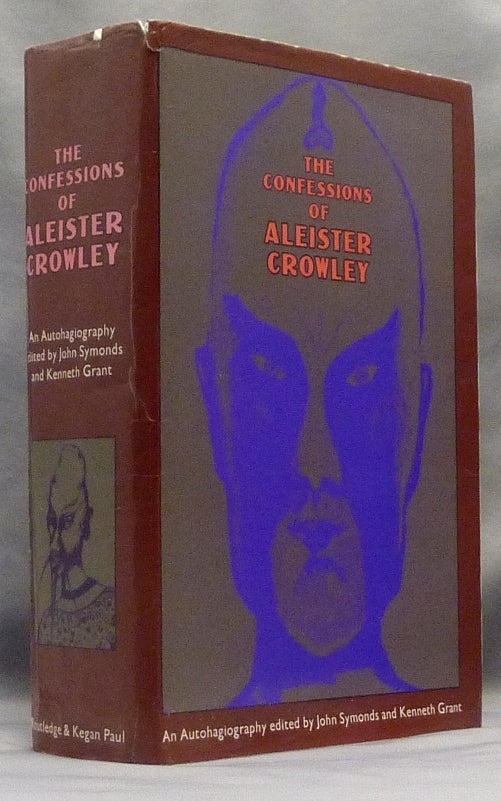 Item #70066 The Confessions of Aleister Crowley An Autohagiography. Aleister CROWLEY, John Symonds, Kenneth Grant.
