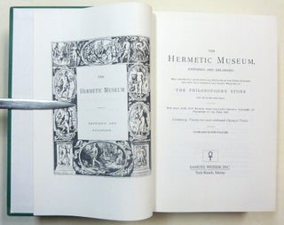 The Hermetic Museum; Containing Twenty-Two Most Celebrated Chemical Tracts. Complete in One Volume.