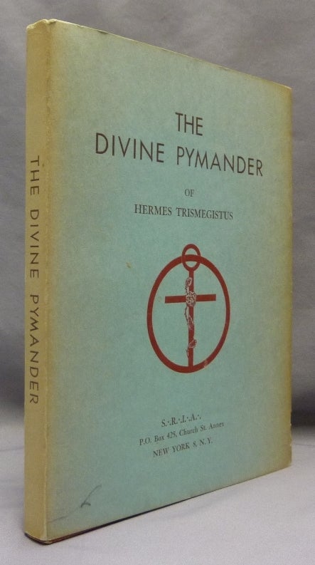 Item #70105 The Divine Pymander of Hermes Trismegistus. Hermes Trismegistus, J. EVERARD.