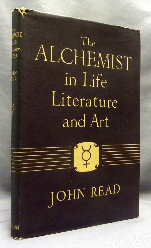 Item #70110 The Alchemist in Life, Literature and Art. John READ.