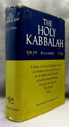 Item #70120 The Holy Kabbalah. A Study of the Secret Tradition in Israel as unfolded by the Sons...