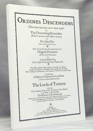 Item #70132 The Ordines Descendens of John Dee. John DEE, edited etc. by Peter Mills, Jeremiah...