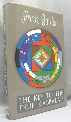 Item #70140 The Key to the True Kabbalah (Quabbalah); The Kabbalist as a Sovereign in the Micro-...