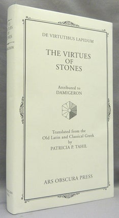 Item #70141 [ De Virtutibus Lapidum ] The Virtues of Stones. DAMIGERON, Patricia Tahil, Joel...