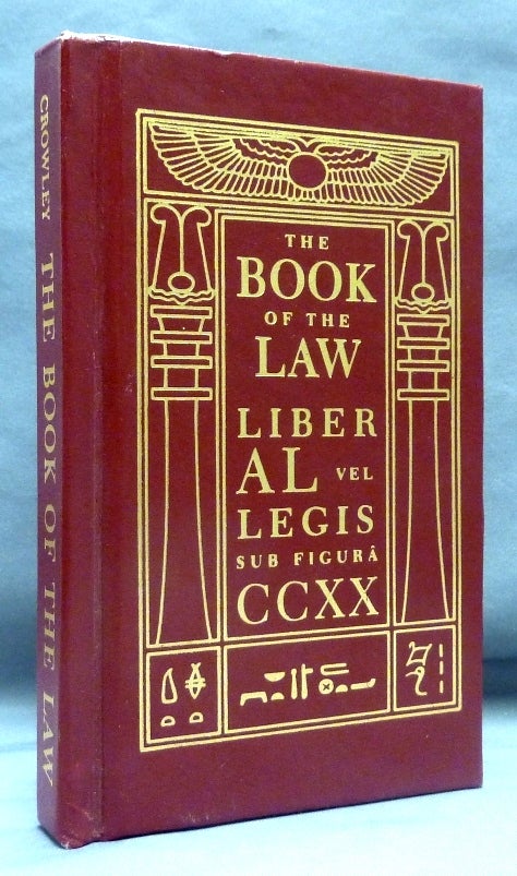 Item #70155 The Book of the Law [technically called Liber AL vel Legis, sub figura CCXX as delivered by XCIII = 418 to DCLXVI]. Aleister CROWLEY.