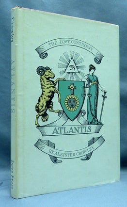 Item #70156 Atlantis. Liber LI. The Lost Continent. Aleister CROWLEY, Kenneth Anger
