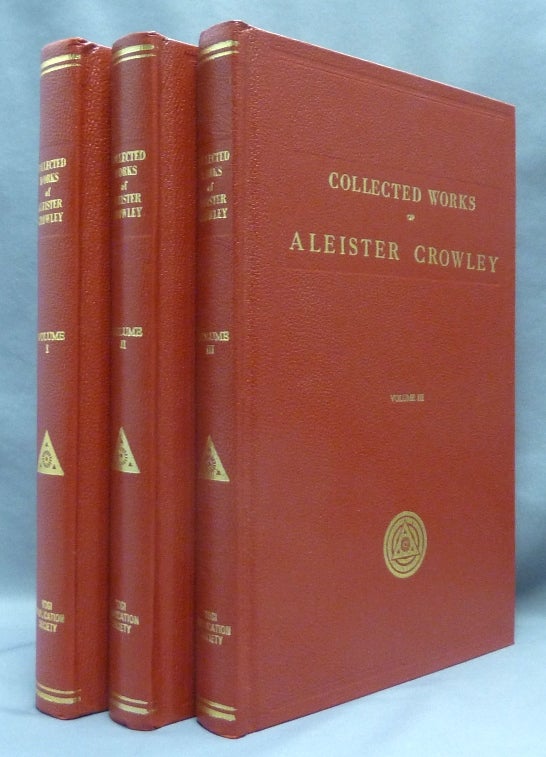 Item #70160 The Works of Aleister Crowley [ also known as The Collected Works of Aleister Crowley ] ( 3 Volume set, complete ). Aleister CROWLEY.
