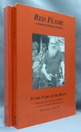 Item #70161 Red Flame A Thelemic Research Journal: Nos. 12 & 13: In the Name of the Beast. A...