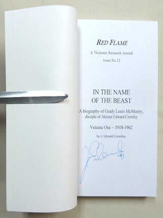 Red Flame A Thelemic Research Journal: Nos. 12 & 13: In the Name of the Beast. A biography of Grady Louis McMurtry, a disciple of Aleister Edward Crowley. Volume One. 1918-1962 & Volume Two 1962 - 1985 ( 2 Volume Set ).