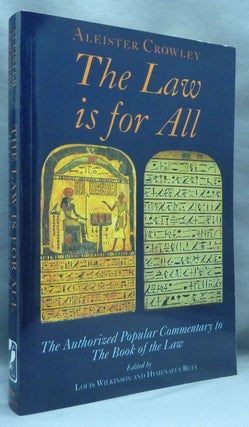 Item #70163 The Law is for All. The Authorized Popular Commentary to the Book of the Law....