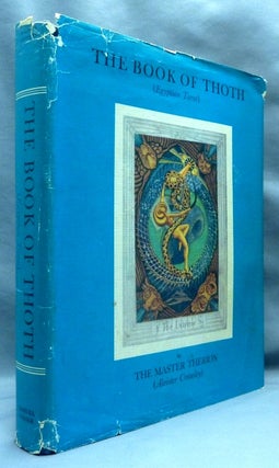 Item #70177 The Book of Thoth. A Short Essay on the Tarot of the Egyptians. Being The Equinox...