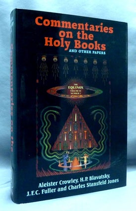 Item #70186 Commentaries on the Holy Books and Other Papers [being] The Equinox Volume Four,...