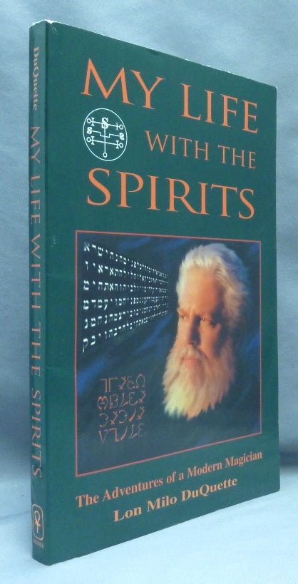 Item #70191 My Life with the Spirits: The Adventures of a Modern Magician. Lon Milo. Inscribed DUQUETTE, signed.