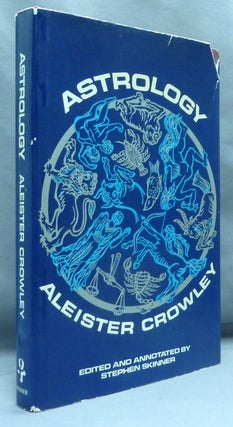 Item #70197 Aleister Crowley's Astrology. With A Study of Neptune and Uranus. Liber DXXXVI....