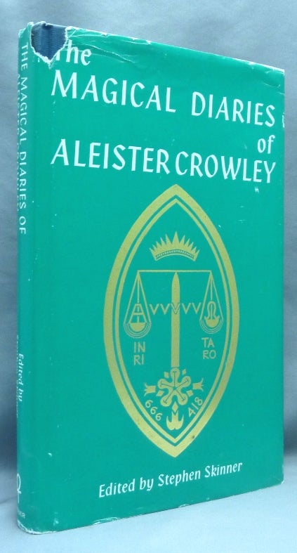 Item #70199 The Magical Diaries of Aleister Crowley. The Magical Diaries of To Mega Therion, The Beast 666. Aleister Crowley ... 93. 1923. Aleister CROWLEY, Stephen Skinner.