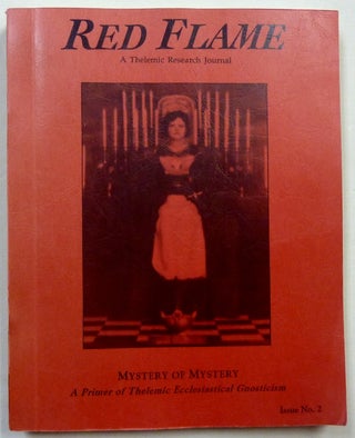 Item #70202 Red Flame A Thelemic Research Journal, Issue No. 2. Mystery of Mystery, A Primer of...