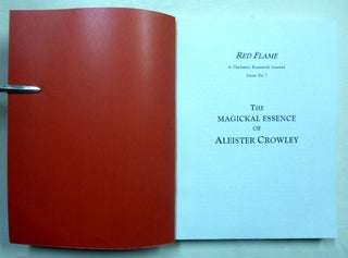 Red Flame, a Thelemic Research Journal. Issue No. 7: The Magickal Essence of Aleister Crowley.