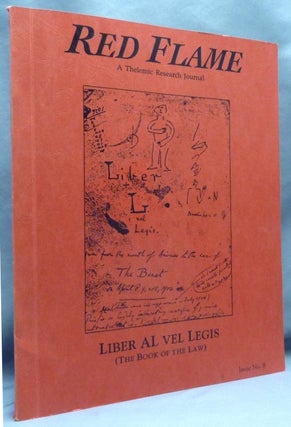 Item #70205 Red Flame, a Thelemic Research Journal. Issue No. 8: LIBER AL VEL LEGIS [ The Book of...