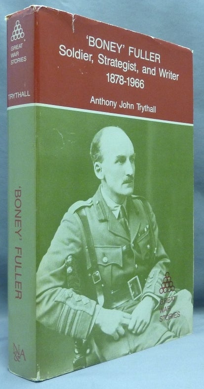 Item #70207 'Boney' Fuller. Soldier, Strategist, and Writer (1878 - 1966). John Frederick Charles FULLER, Anthony John TRYTHALL, Aleister Crowley - related works.