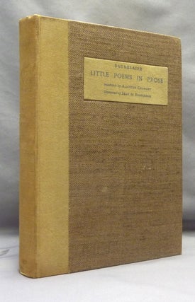 Item #70210 Little Poems in Prose. Aleister CROWLEY, translates: Charles Baudelaire., Jean de...